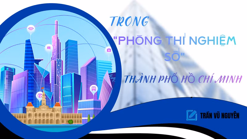 Ho Chi Minh City Transforms into 'Digital Laboratory' with AI Integration