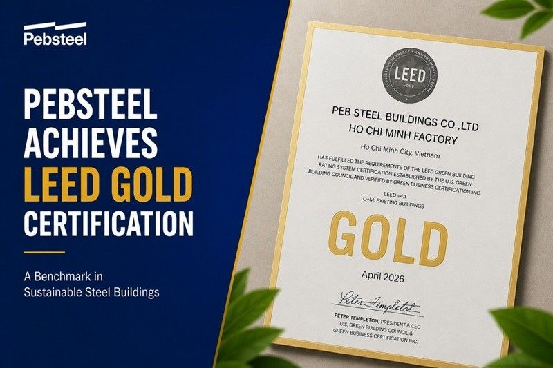 Pebsteel、ベトナム工場でLEEDゴールド認証取得、持続可能性へのコミットメントを強化