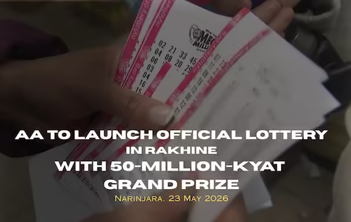 AA to Launch Official Lottery in Rakhine with 50-Million-Kyat Grand Prize