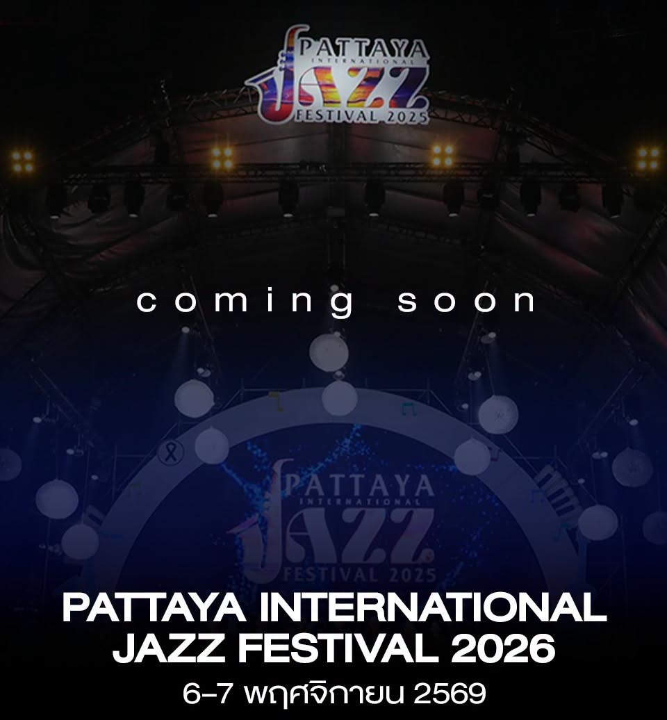 Pattaya Gears Up for International Jazz Festival with Global Stars and Free Concerts