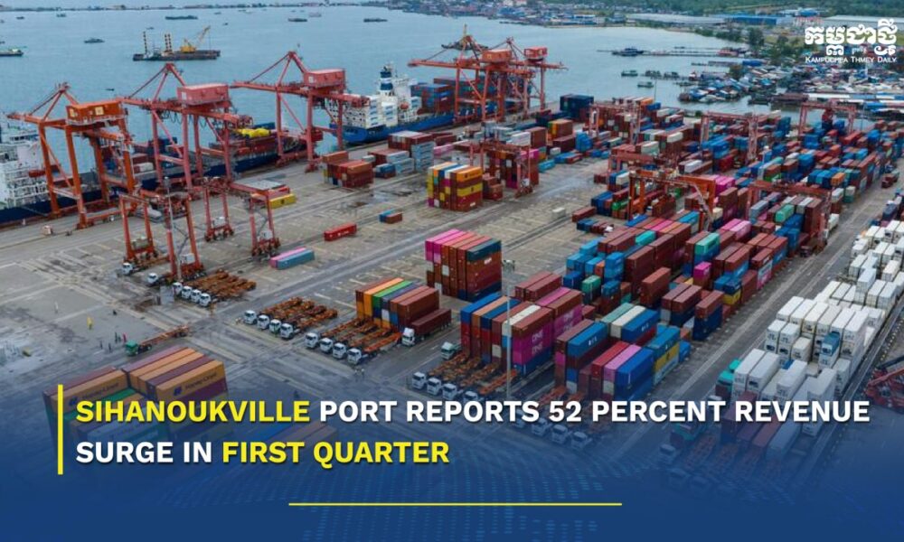 Sihanoukville Autonomous Port Reports 52 Percent Revenue Surge in First Quarter