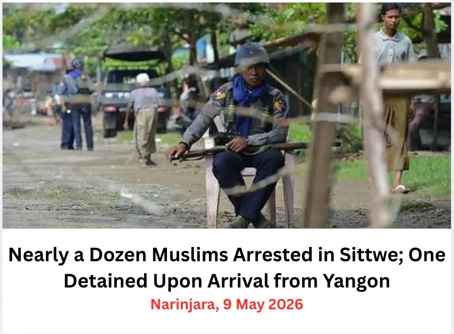 Nearly a Dozen Muslims Arrested in Sittwe; One Detained Upon Arrival from Yangon