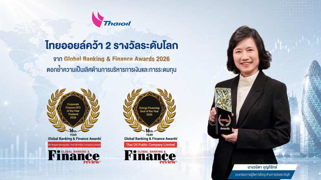 Thai Oil Wins Two Global Awards at Global Banking & Finance Awards 2026