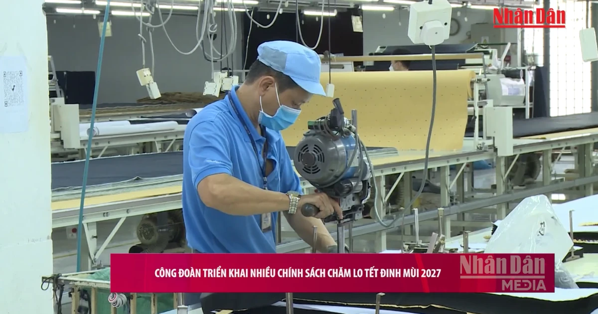 Vietnam General Confederation of Labour Unveils Tet Support Policies for Workers in 2027
