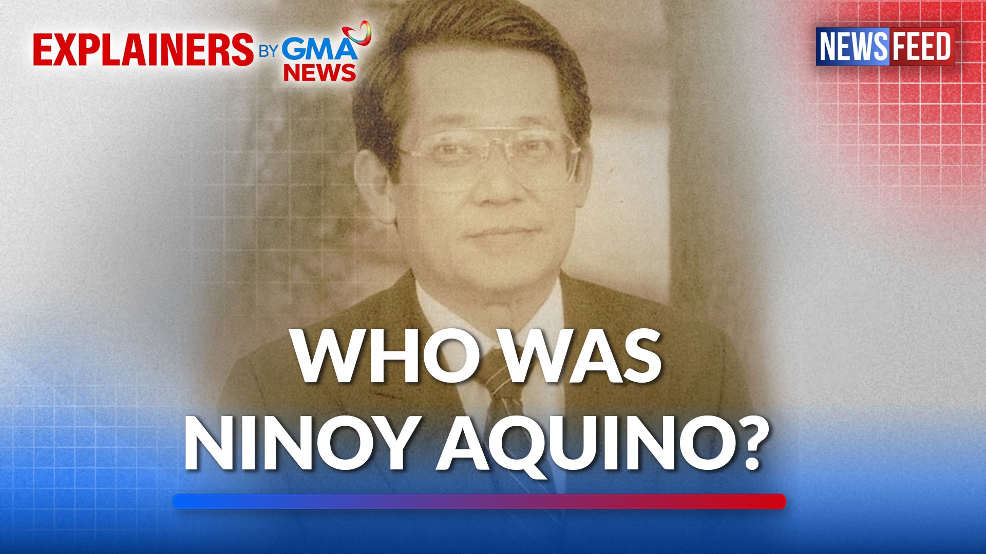 EXPLAINER: Who was Ninoy Aquino? Remembering his life and legacy